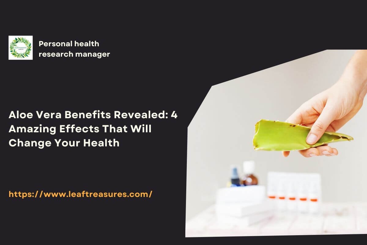 Aloe Vera Benefits