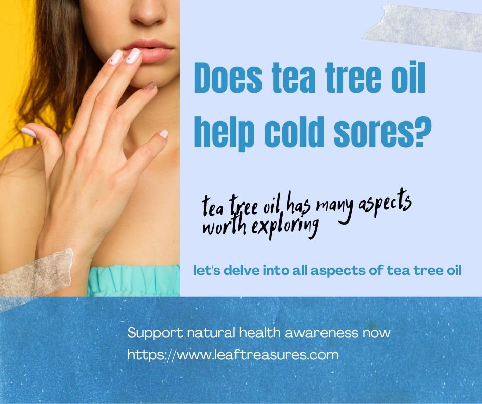 Does tea tree oil help cold sores
