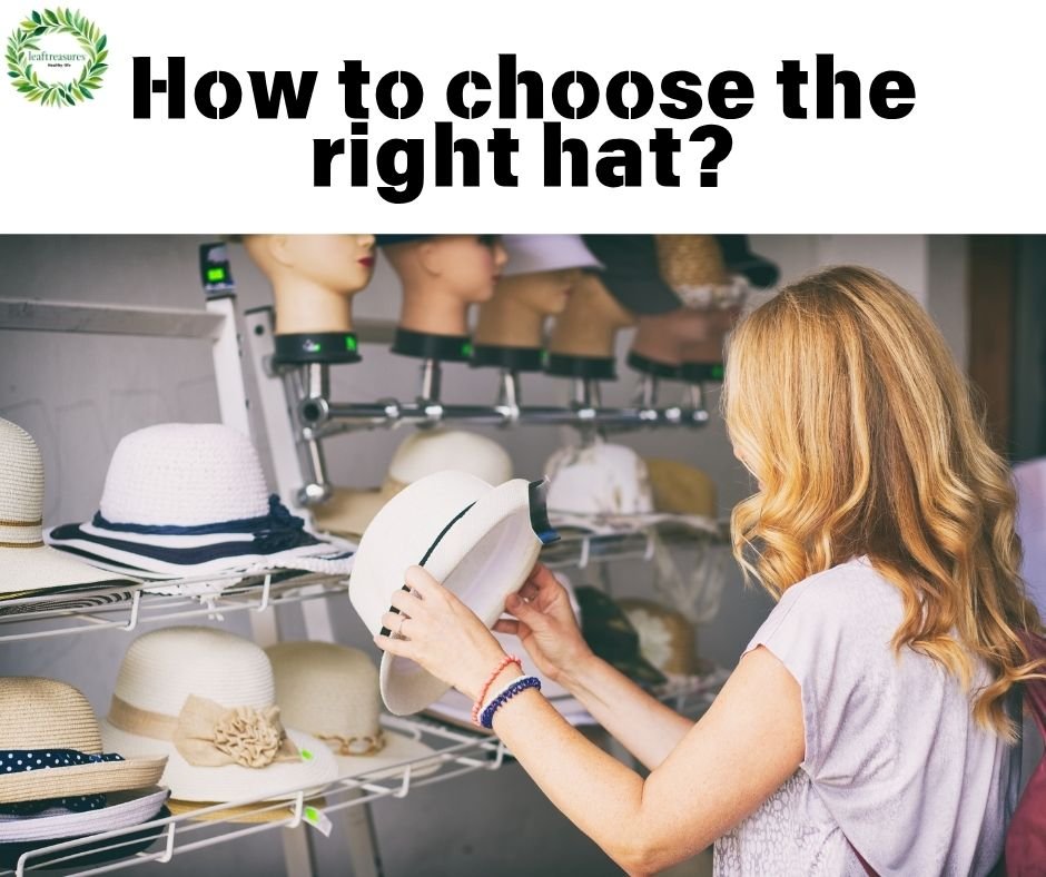 How to choose the right hat