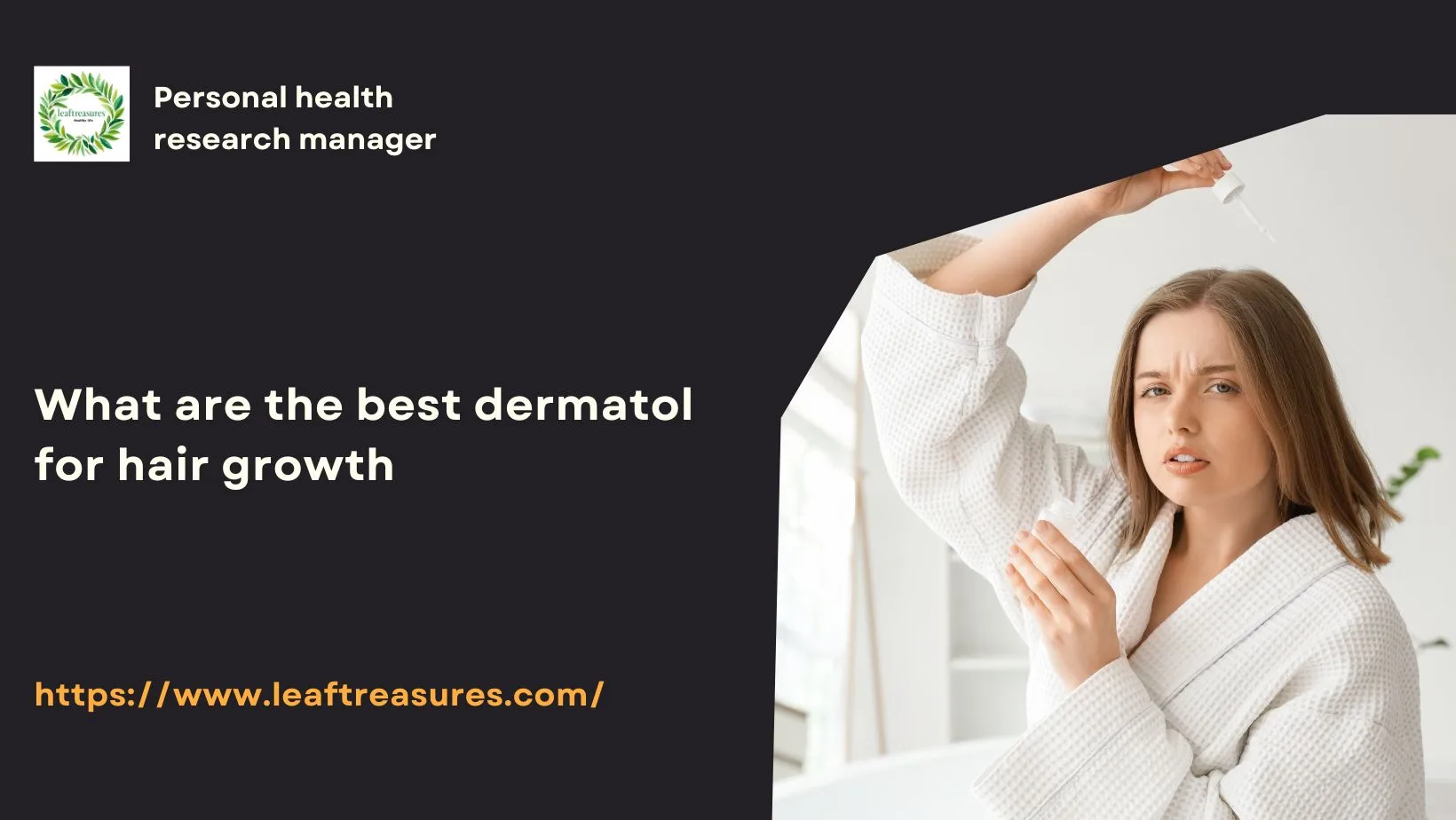 What Are the Best Dermatol for Hair Growth